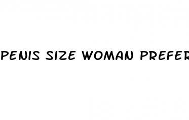 penis size woman prefer