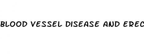 blood vessel disease and erectile dysfunction