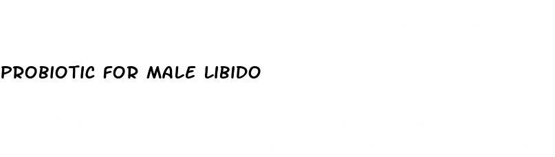 probiotic for male libido