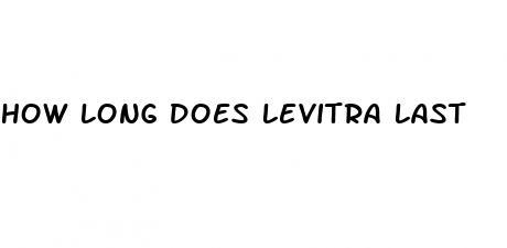 how long does levitra last