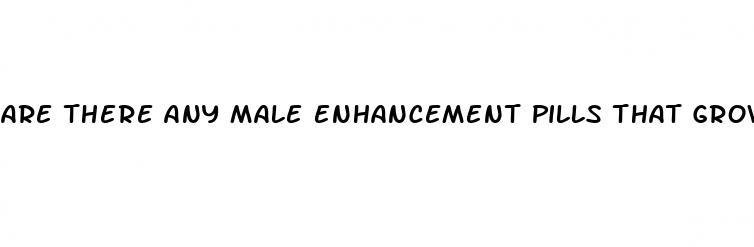 are there any male enhancement pills that grows the penis permanant