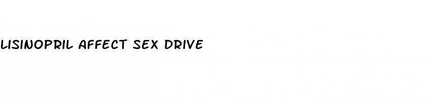 lisinopril affect sex drive