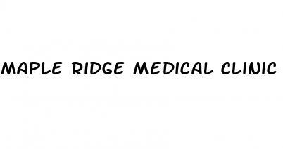 maple ridge medical clinic erectile dysfunction