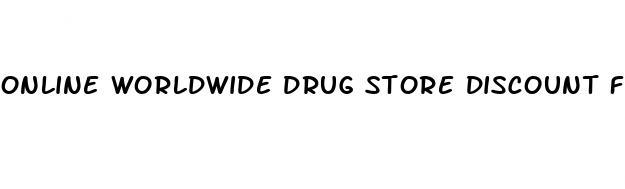 online worldwide drug store discount for viagra