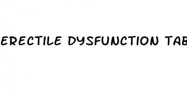 erectile dysfunction tablets