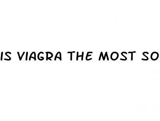 is viagra the most sold drug