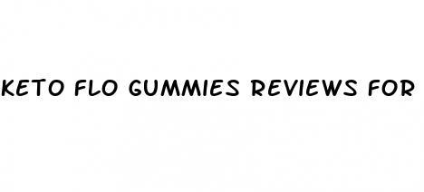 keto flo gummies reviews for weight loss