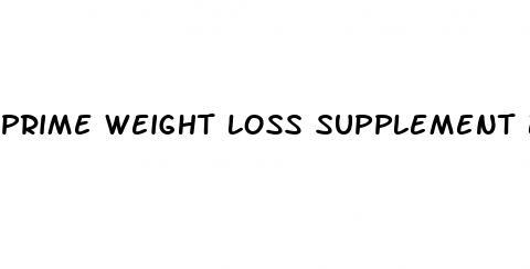 prime weight loss supplement by zagonfly