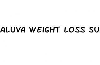 aluva weight loss supplements