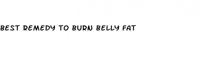 best remedy to burn belly fat