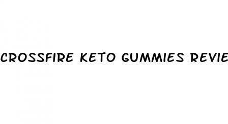 crossfire keto gummies review