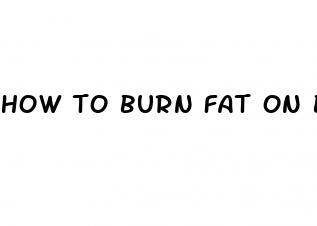 how to burn fat on belly fast