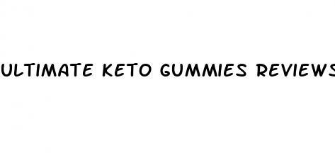 ultimate keto gummies reviews