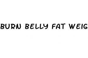 burn belly fat weight training