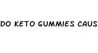 do keto gummies cause diarrhea