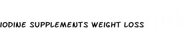 iodine supplements weight loss