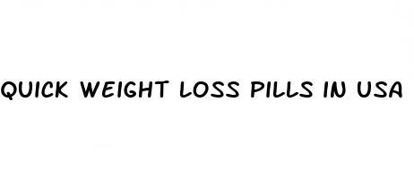 quick weight loss pills in usa