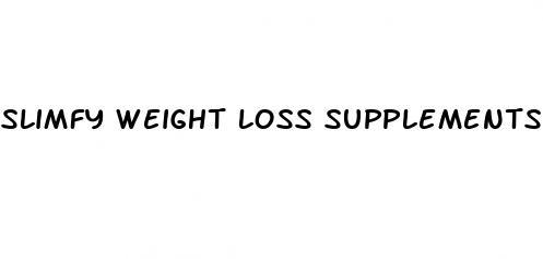 slimfy weight loss supplements