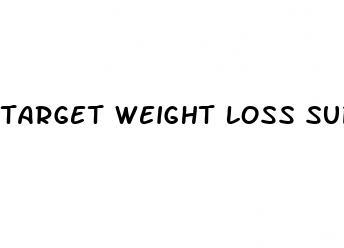 target weight loss supplements