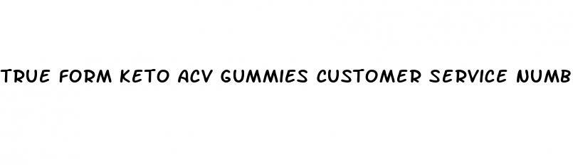 true form keto acv gummies customer service number