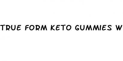 true form keto gummies website