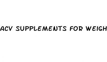 acv supplements for weight loss