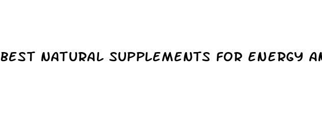 best natural supplements for energy and weight loss