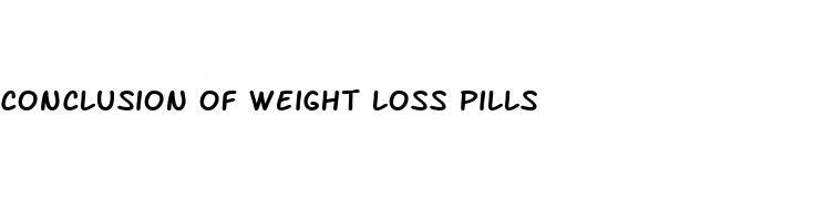 conclusion of weight loss pills