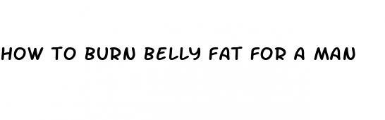 how to burn belly fat for a man