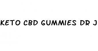 keto cbd gummies dr juan rivera