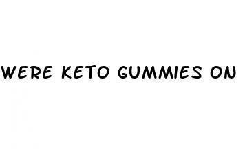 were keto gummies on shark tank