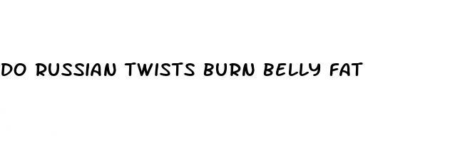 do russian twists burn belly fat