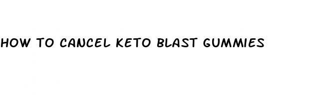 how to cancel keto blast gummies