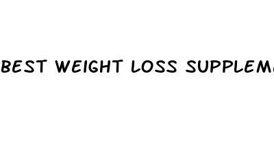 best weight loss supplements 2023