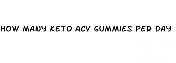 how many keto acv gummies per day