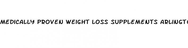 medically proven weight loss supplements arlington tx