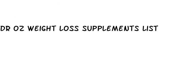 dr oz weight loss supplements list