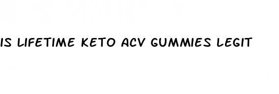 is lifetime keto acv gummies legit