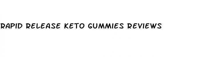 rapid release keto gummies reviews