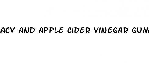 acv and apple cider vinegar gummies