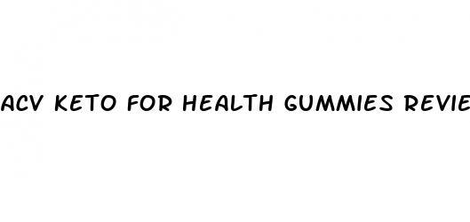 acv keto for health gummies reviews