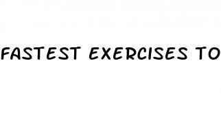 fastest exercises to burn belly fat