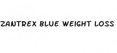 zantrex blue weight loss supplement