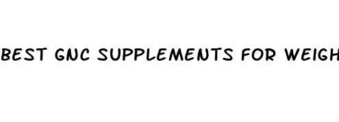 best gnc supplements for weight loss