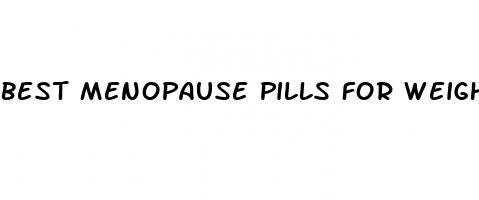 best menopause pills for weight loss