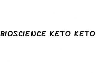 bioscience keto keto gummies reviews