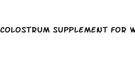 colostrum supplement for weight loss