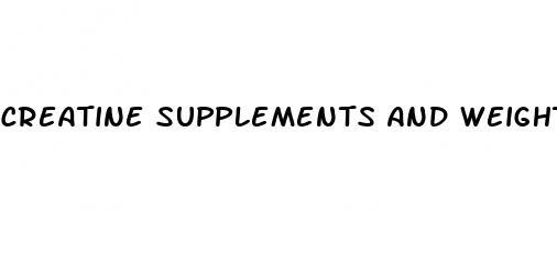 creatine supplements and weight loss