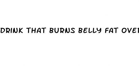 drink that burns belly fat overnight