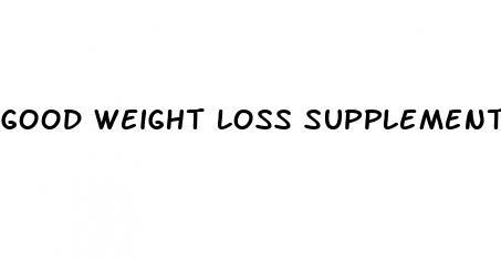 good weight loss supplements for men